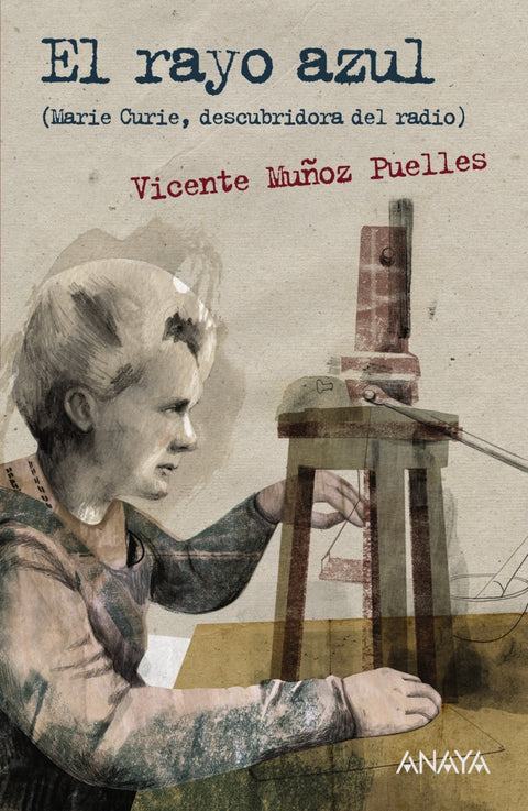  El rayo azul. Marie Curie, descubridora del radio 