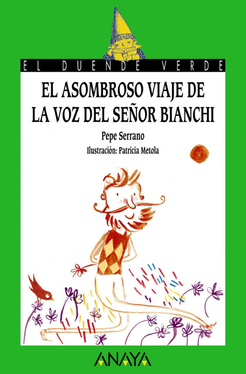  El asomnroso viaje de la voz del señor Bianchi 