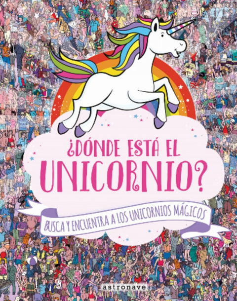  ¿DÓNDE ESTÁ EL UNICORNIO? 