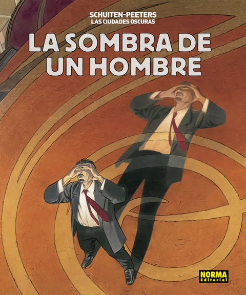  LA SOMBRA DE UN HOMBRE. LAS CIUDADES OSCURAS 
