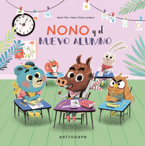 NONO Y EL NUEVO ALUMNO 