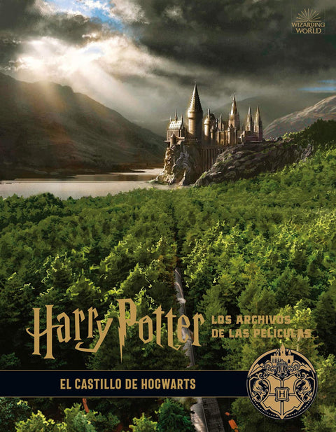  HARRY POTTER: LOS ARCHIVOS DE LAS PELÍCULAS 6. EL CASTILLO DE HOGWARTS 
