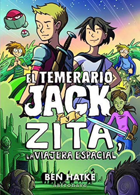  EL TEMERARIO JACK Y ZITA, LA VIAJERA ESPACIAL 