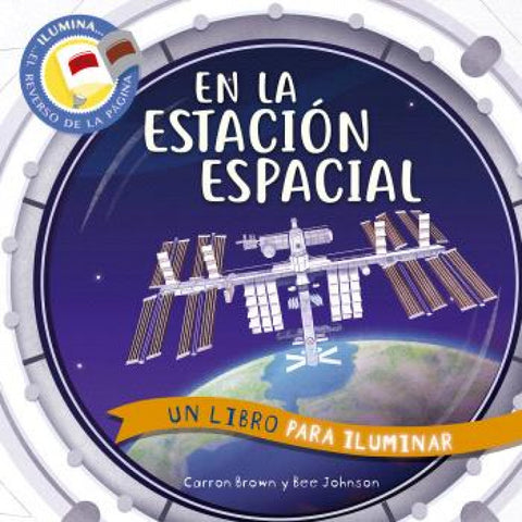  EN LA ESTACIÓN ESPACIAL. UN LIBRO PARA ILUMINAR 