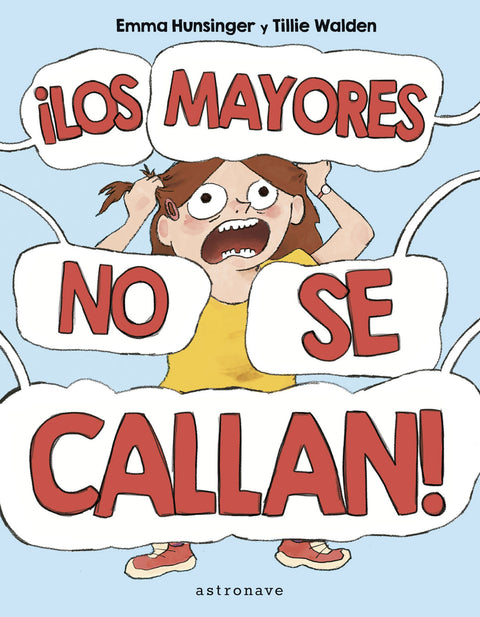  ¡LOS MAYORES NO SE CALLAN! 
