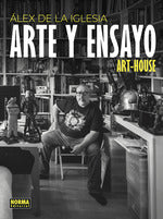  ALEX DE LA IGLESIA. ARTE Y ENSAYO 