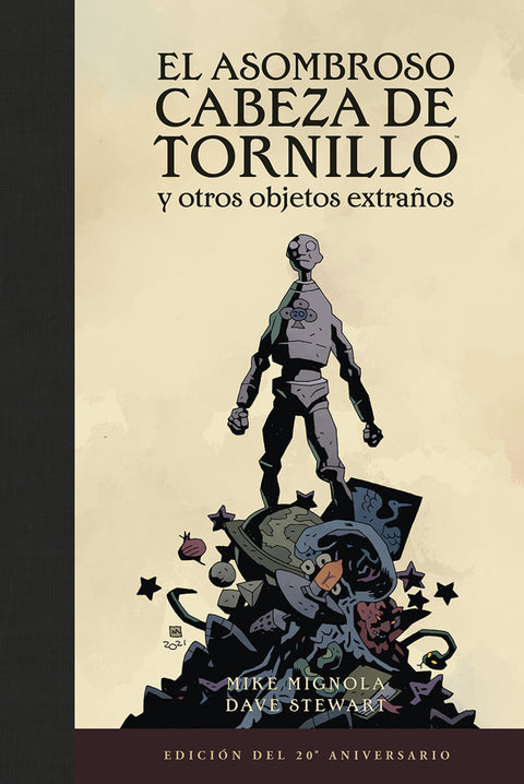  EL ASOMBROSO CABEZA DE TRONILLO Y OTROS OBJETOS EXTRAÑOS (EDICIÓN DEL 20 ANIVERSARIO) 