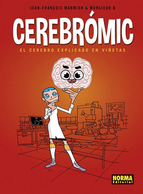  CEREBROMIC. EL CEREBRO EXPLICADO EN VIÑETAS 