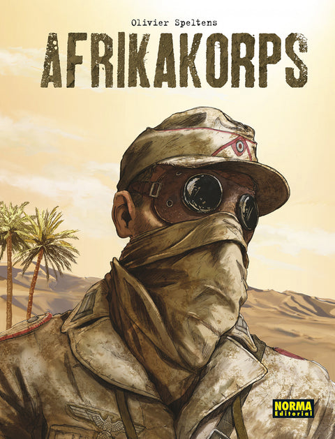  AFRIKAKORPS. EDICION INTEGRAL 