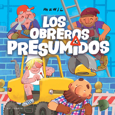  LOS OBREROS PRESUMIDOS 