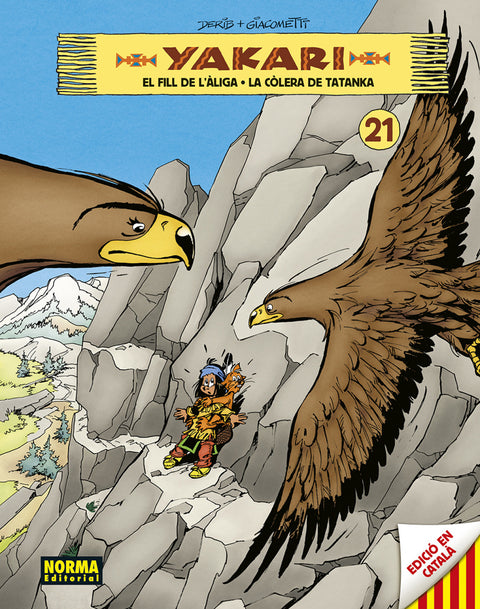  YAKARI VOL 21. EL FILL DE L'ALIGA - LA COLERA DE TATANKA 