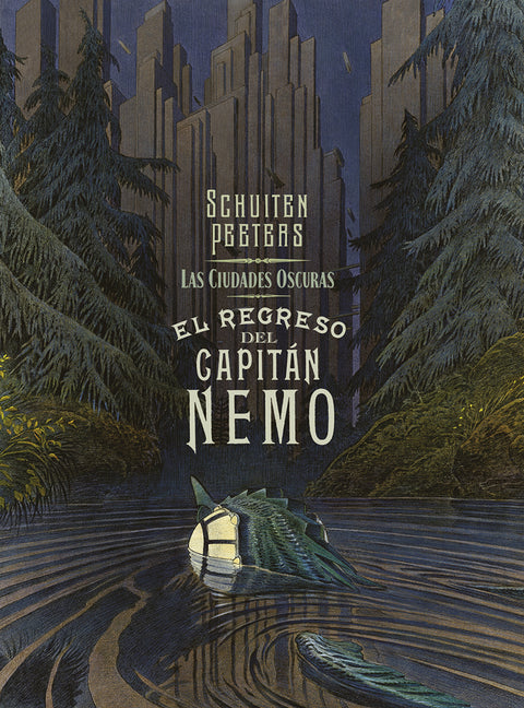  LAS CIUDADES OSCURAS. EL REGRESO DEL CAPITAN NEMO 
