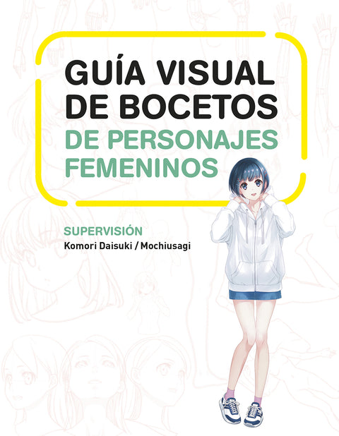  GUIA VISUAL DE BOCETOS DE PERSONAJES FEMENINOS 