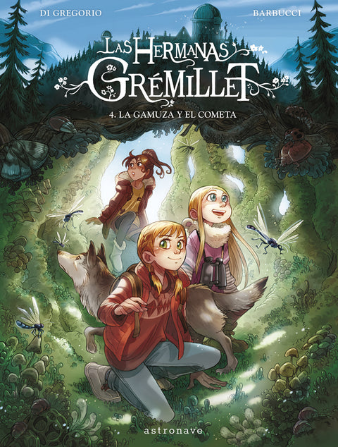  LAS HERMANAS GRÉMILLET 4. LA GAMUZA Y EL COMETA 