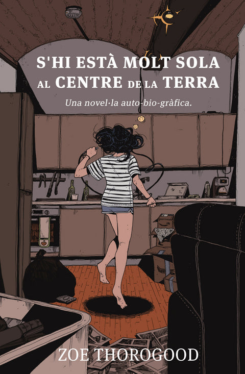  S'HI ESTA MOLT SOLA AL CENTRE DE LA TERRA 