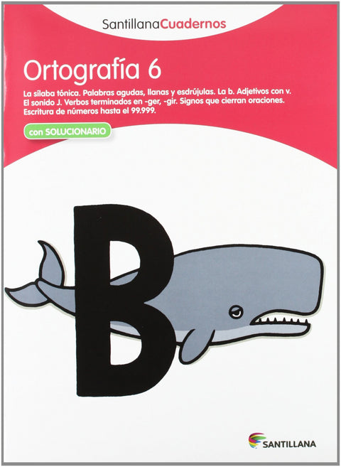  Ortografía, Educación Primaria. Cuaderno 6 