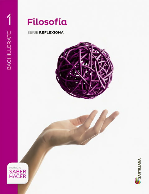  FILOSOFIA 1 BACHILLERATO SABER HACER 