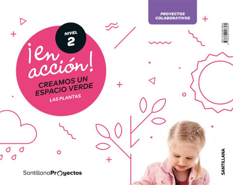  EN ACCIÓN! NIVEL 2  4 AÑOS. ESPACIO VERDE 