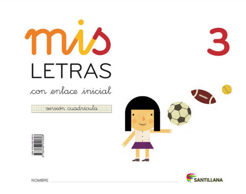  Mis letras 3. Lectoescritura cuadrícula 4 años. Cuaderno+cuento 
