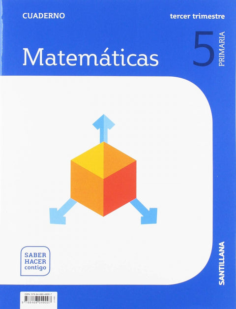  CUADERNO MATEMÁTICAS 3-5ºPRIMARIA. SABER HACER CONTIGO 2019 