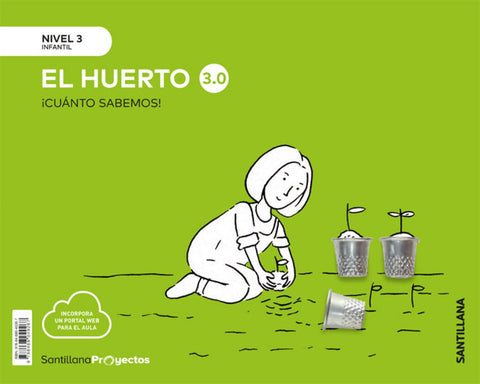  NIVEL 3 EL HUERTO CUANTO SABEMOS 3.0 ED2019 