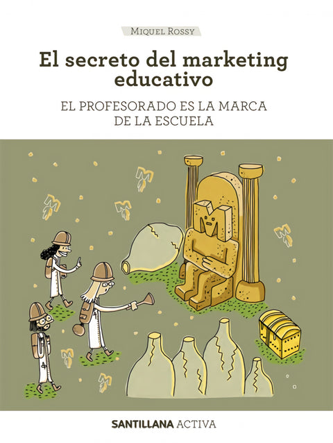 SANTILLANA ACTIVA EL SECRETO DEL MARKETING EDUCATIVO 