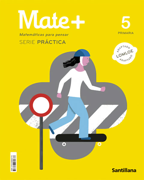  MATE+ MATEMATICAS PARA PENSAR SERIE PRACTICA 5 PRIMARIA 