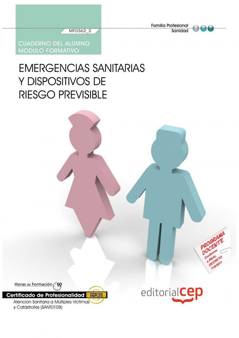  Cuaderno alumno Emergencias sanitarias y dispositivos riesgo previsible (MF0362_2) Certificados prof 