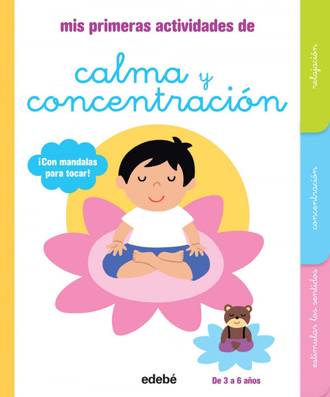  MIS PRIMERAS ACTIVIDADES DE CALMA Y CONCENTRACIÓN 