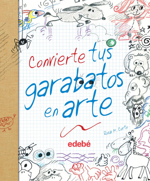  CONVIERTE TUS GARABATOS EN ARTE 
