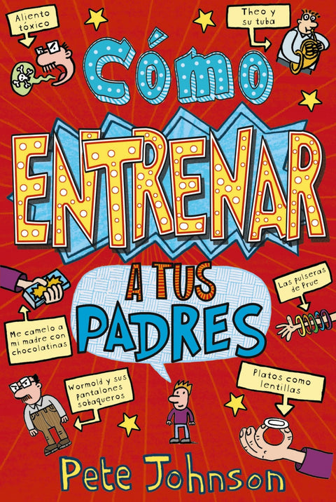  CÓMO ENTRENAR A TUS PADRES 