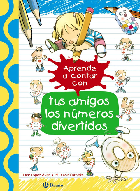  APRENDE A CONTAR CON TUS AMIGOS LOS NúMEROS DIVERTIDOS 