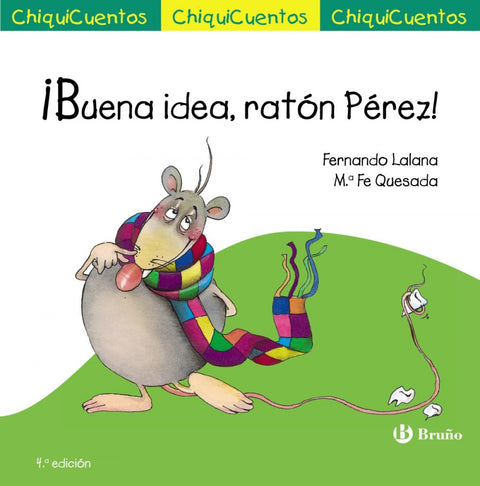  ¡Buena idea, ratón Pérez! 
