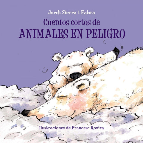  CUENTOS CORTOS DE ANIMALES EN PELIGRO 