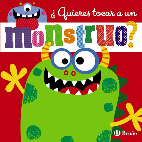  ¿QUIERES TOCAR A UN MONSTRUO? 