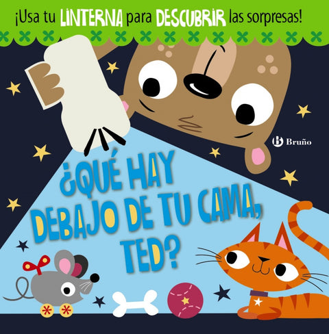  ¿QUÉ HAY DEBAJO DE TU CAMA, TED? 