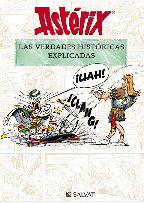  Astérix. Las verdades históricas explicadas 