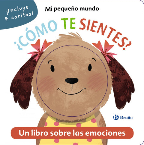  Mi pequeño mundo. ¿Cómo te sientes? 