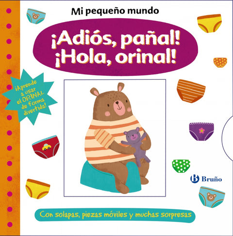  Mi pequeño mundo. ¡Adiós, pañal! ¡Hola, orinal! 