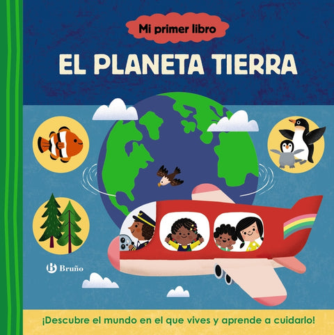  Mi primer libro sobre el planeta Tierra 