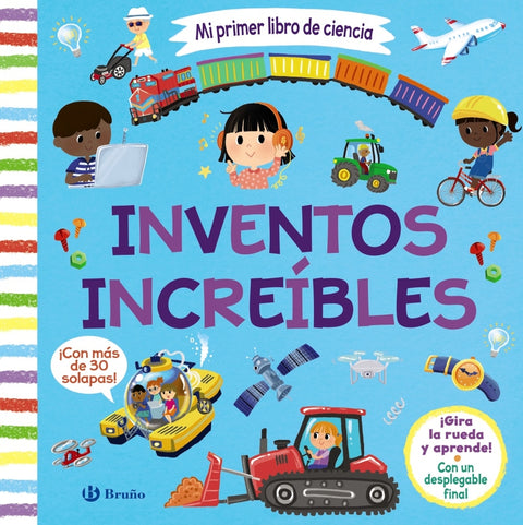  Mi primer libro de ciencia. Inventos increíbles 