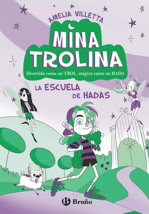  Mina Trolina, 1. La escuela de hadas 