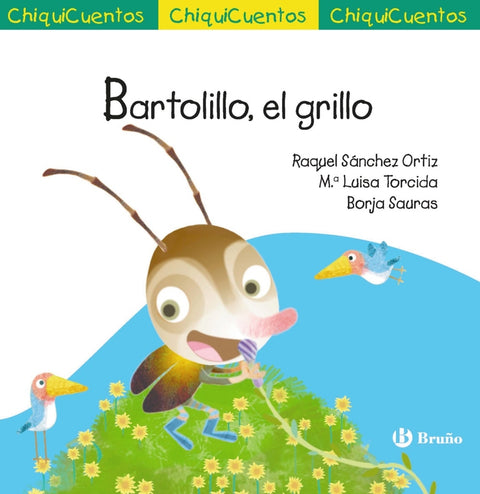  ChiquiCuento 75. Bartolillo, el grillo 
