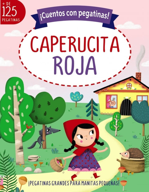  ¡Cuentos con pegatinas! Caperucita roja 