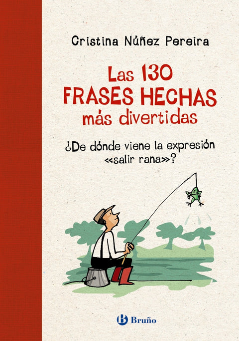  Las 130 frases hechas más divertidas 