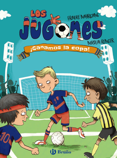  Los Jugones, 3. ¡Ganamos la copa! 