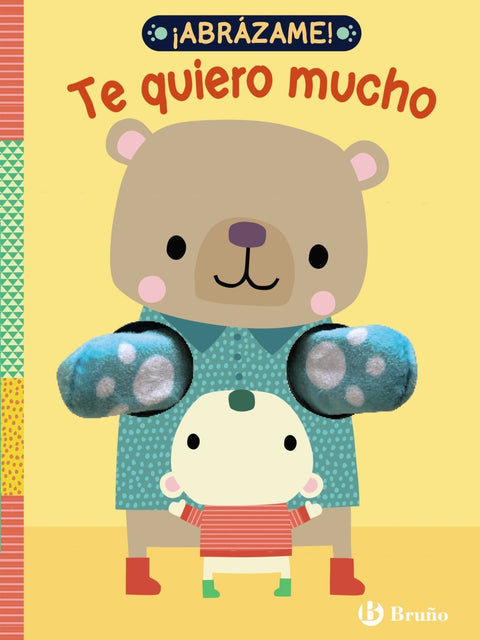  ¡Abrázame! Te quiero mucho 