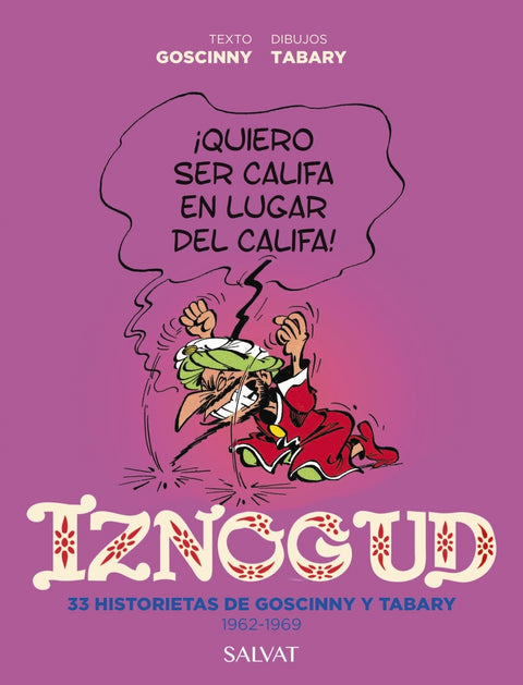  Iznogud. 33 historietas de Goscinny y Tabary. 1962-1969 