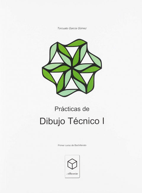  PRÁCTICAS DE DIBUJO TÉCNICO I.(1ºBACH) 