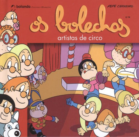  OS BOLECHAS. ARTISTAS DE CIRCO 